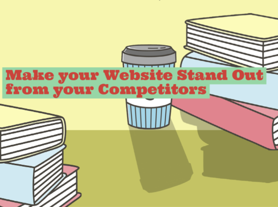 Read more about the article How to Make your Website Stand Out from your Competitors