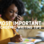 10 Most Important Academic Writing Tips